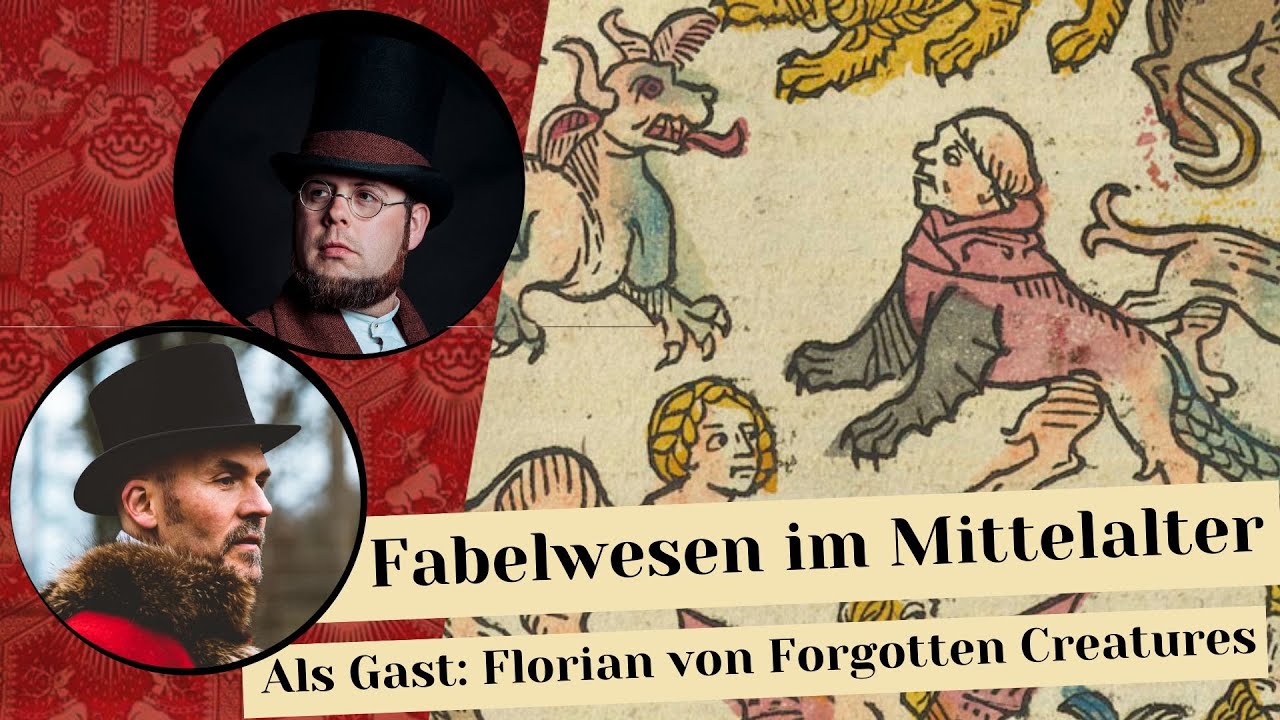 Fabelwesen im Mittelalter, als Gast: Florian von Forgotten Creatures