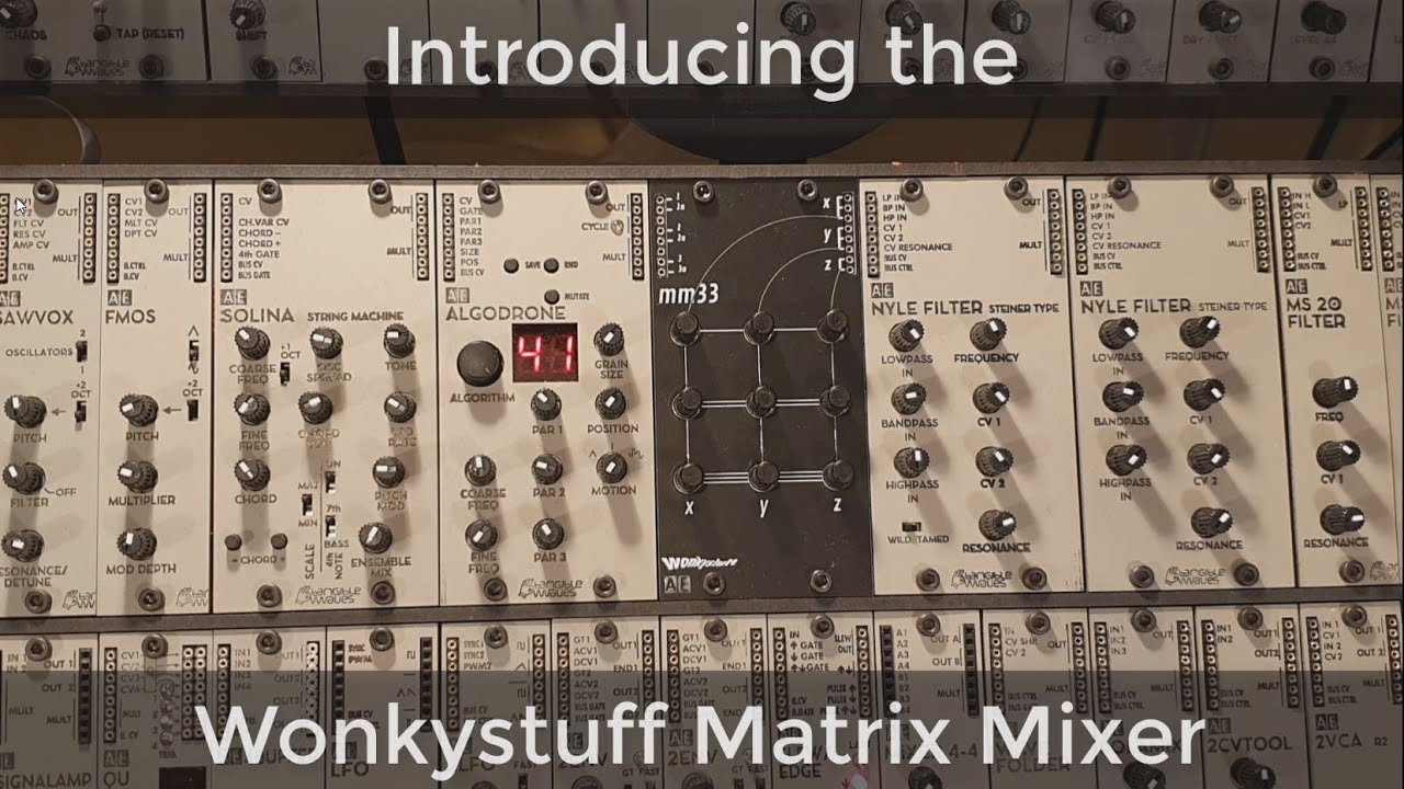 AE Modular - Getting Started 18 - Wonkystuff Matrix Mixer