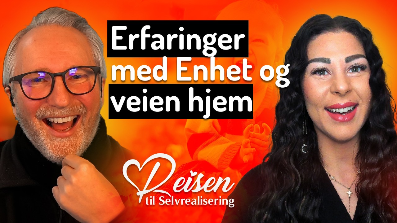 #32 ✨ Enhetserfaringer og veien hjem