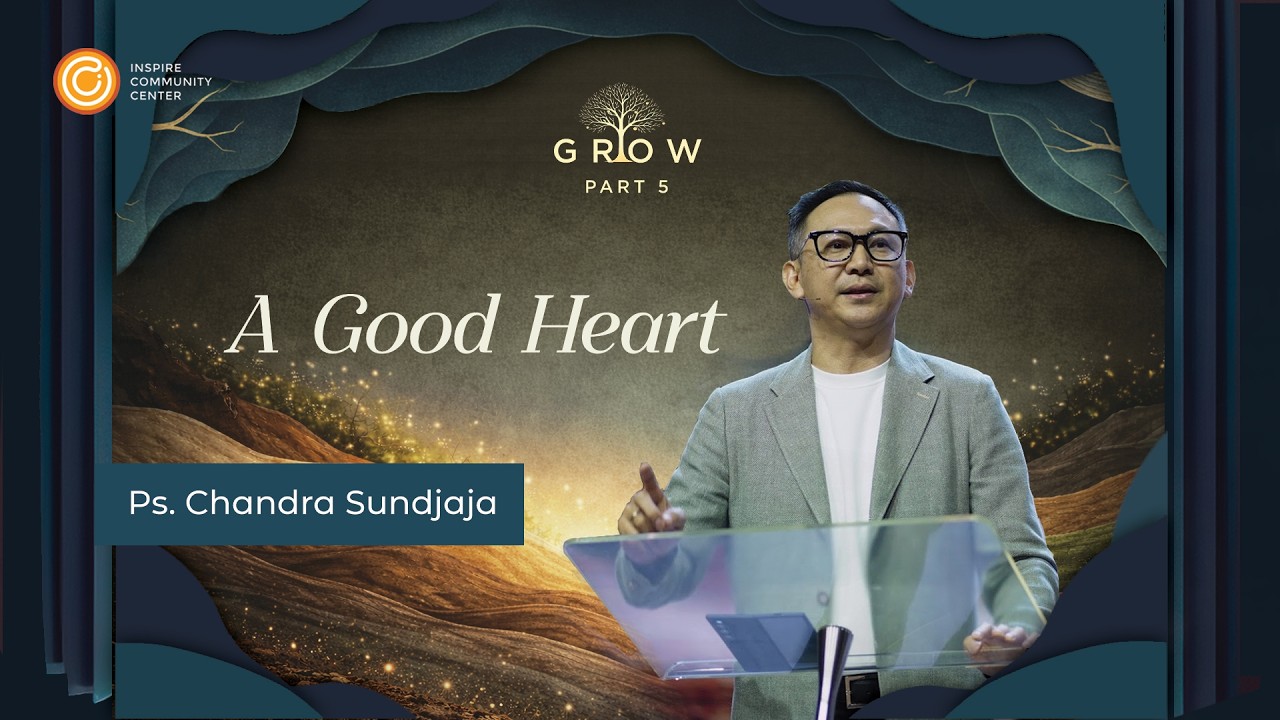 Grow PART 5 A Good Heart | SUNDAY SERVICE 8 February 2026