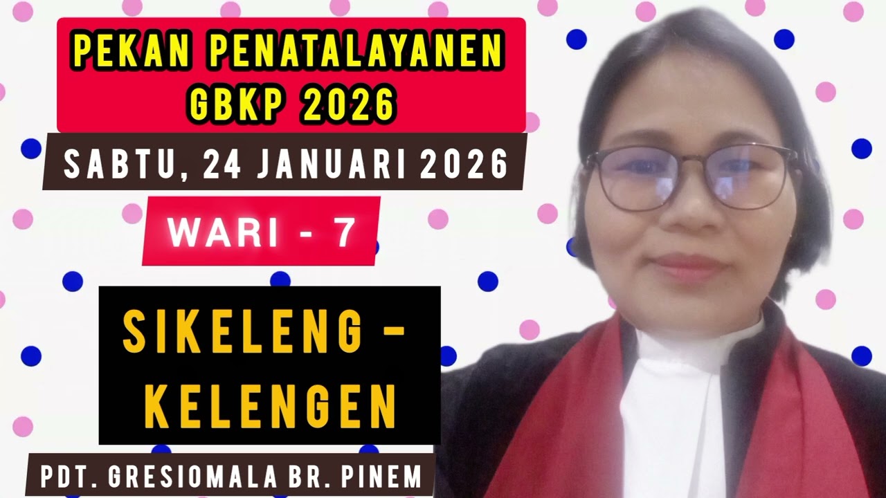 PEKAN PENATALAYANEN GBKP WARI PEPITUKEN TGL 24 JANUARI 2026 