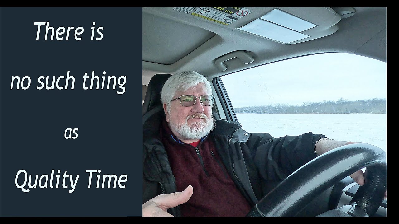 LLS07E31  No Such Thing as Quality Time