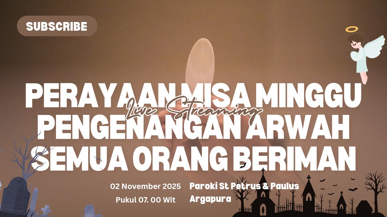 Live Misa I Hari Minggu Pengenangan Arwah Semua Orang Beriman,  Paroki St Petrus & Paulus Argapura