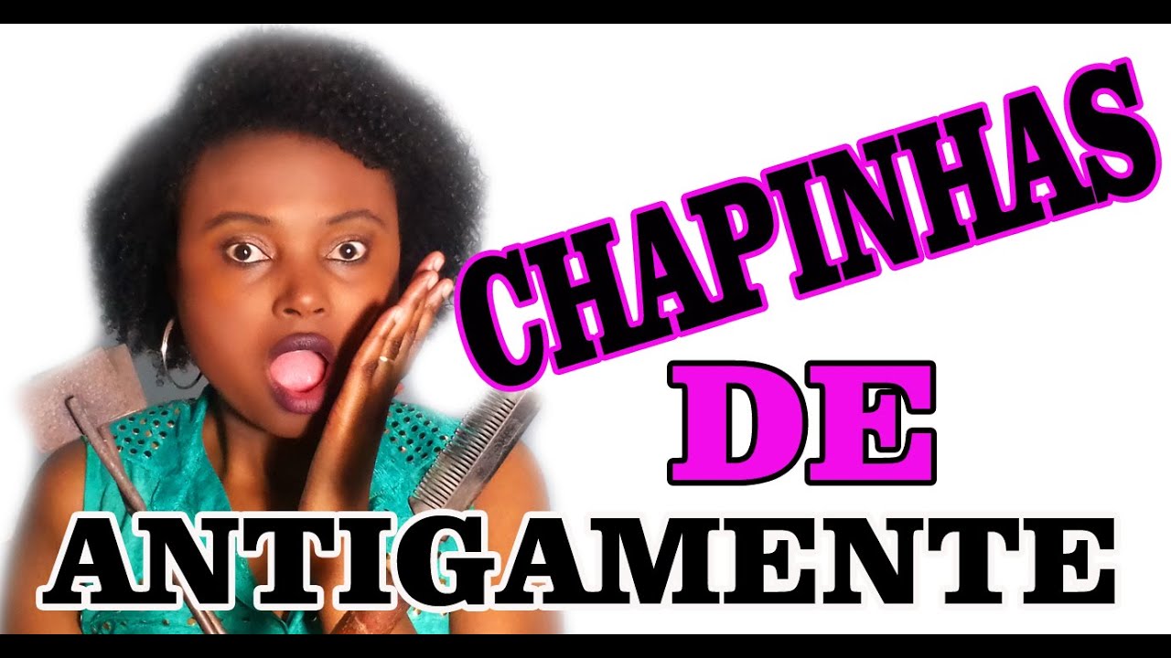 CHAPINHA DE ANTIGAMENTE - POR NEYMARA LIMA