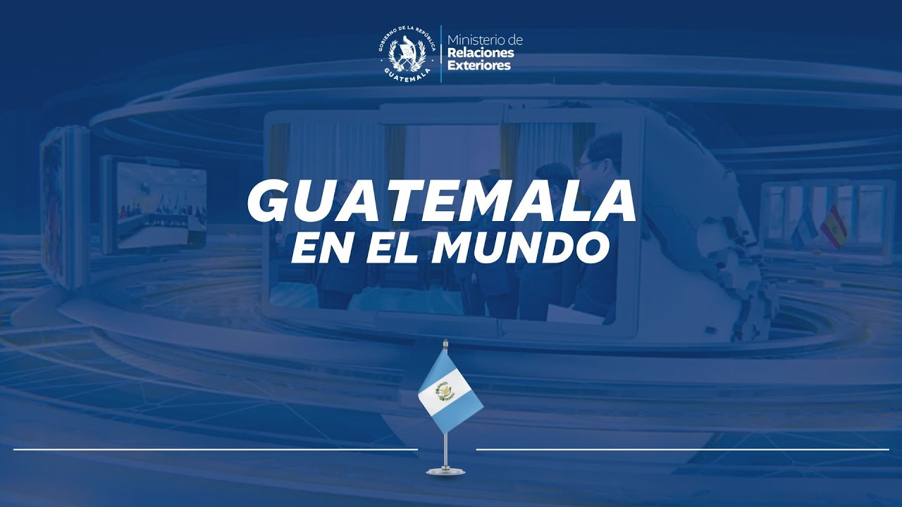 #GuatemalaEnElMundo | el 9 al 15 de febrero