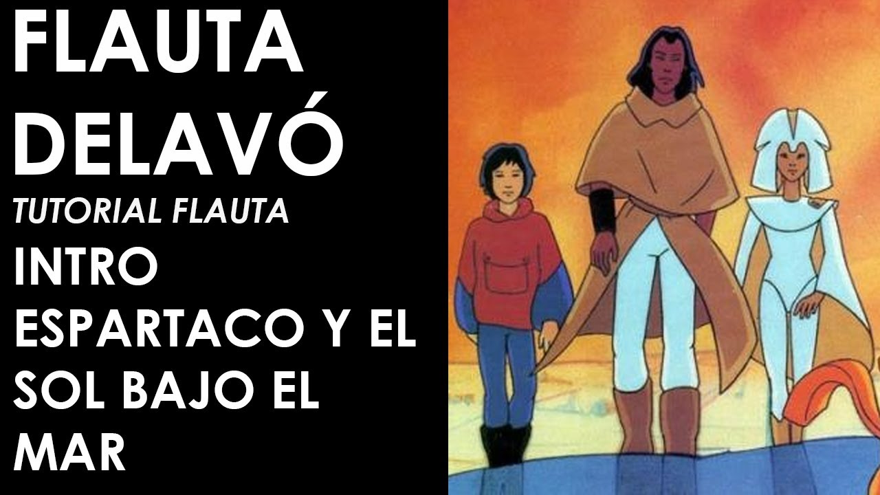 Intro - Espartaco y el Sol bajo el Mar - Tutorial Flauta Dulce