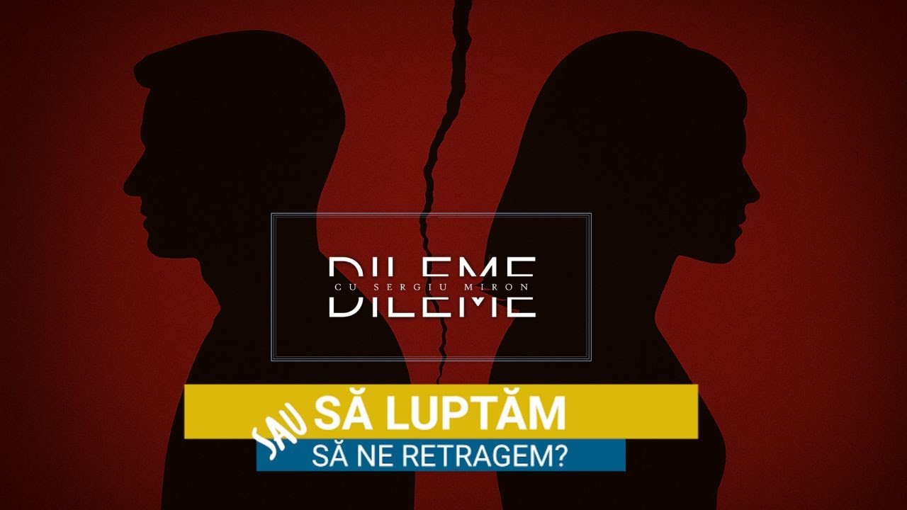 Dilema inimii: să rămân sau să plec din relație? | DILEME cu Sergiu Miron