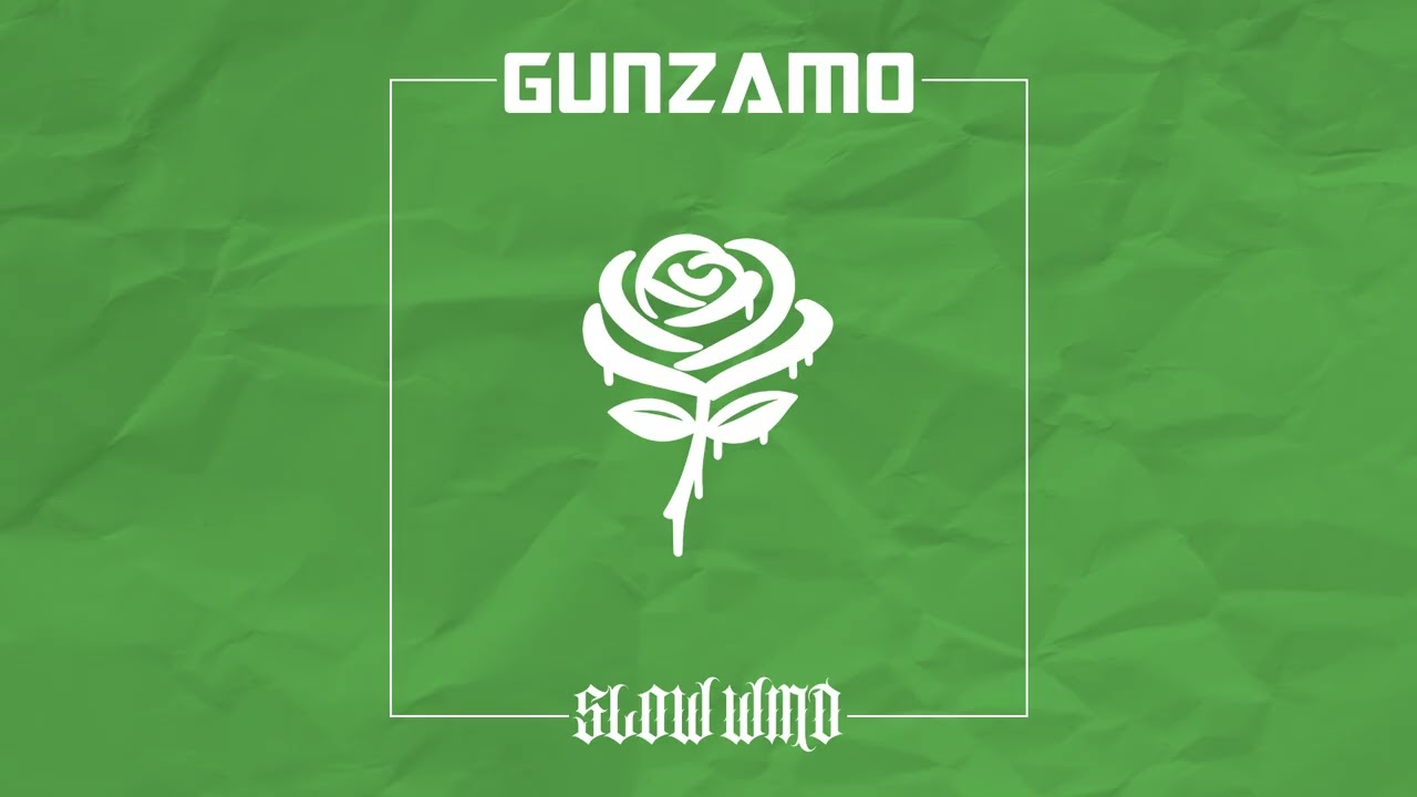 GUNZAMO– Slow Wind (Dushi) [Official Audio]