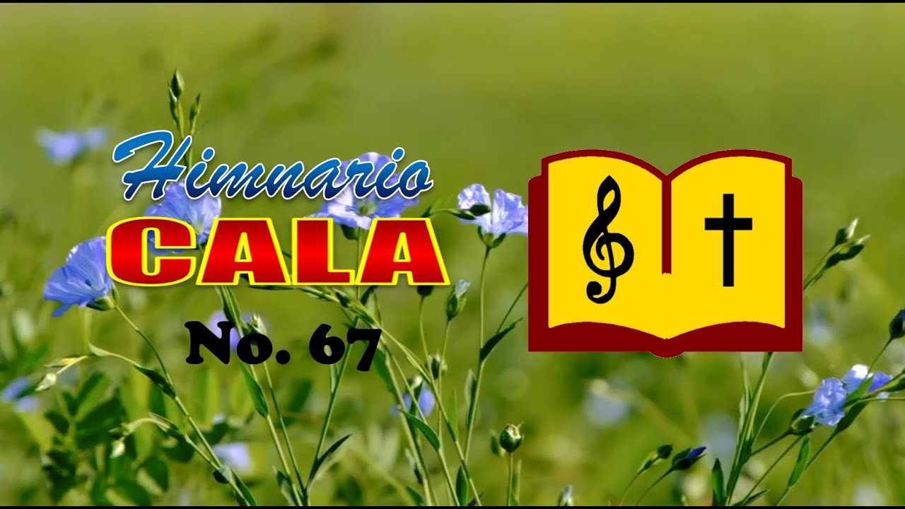 Himnario Cala 67 - CH'AMANCHITAY CRISTO