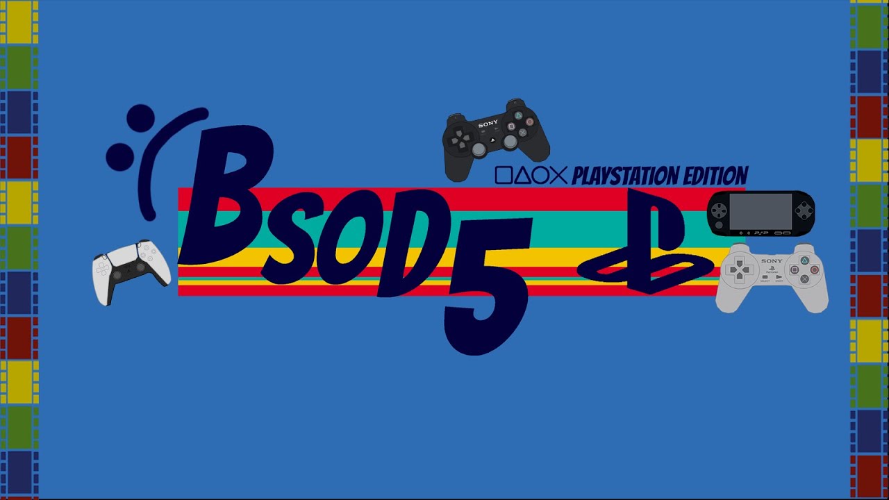 BLUE SCREEN OF DEATH 5 [PLAYSTATION EDITION]