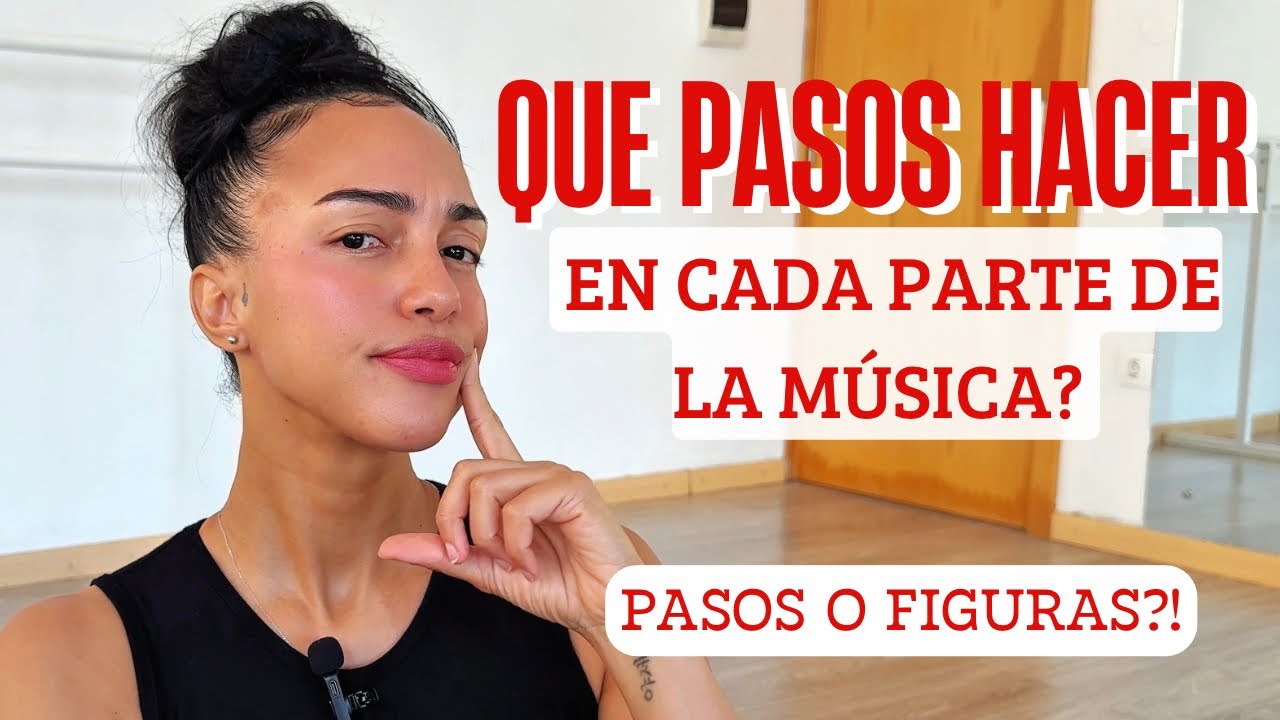 Que pasos hacer en cada Parte de la Música? Estructura  de la Salsa para Bailadores y cómo bailar