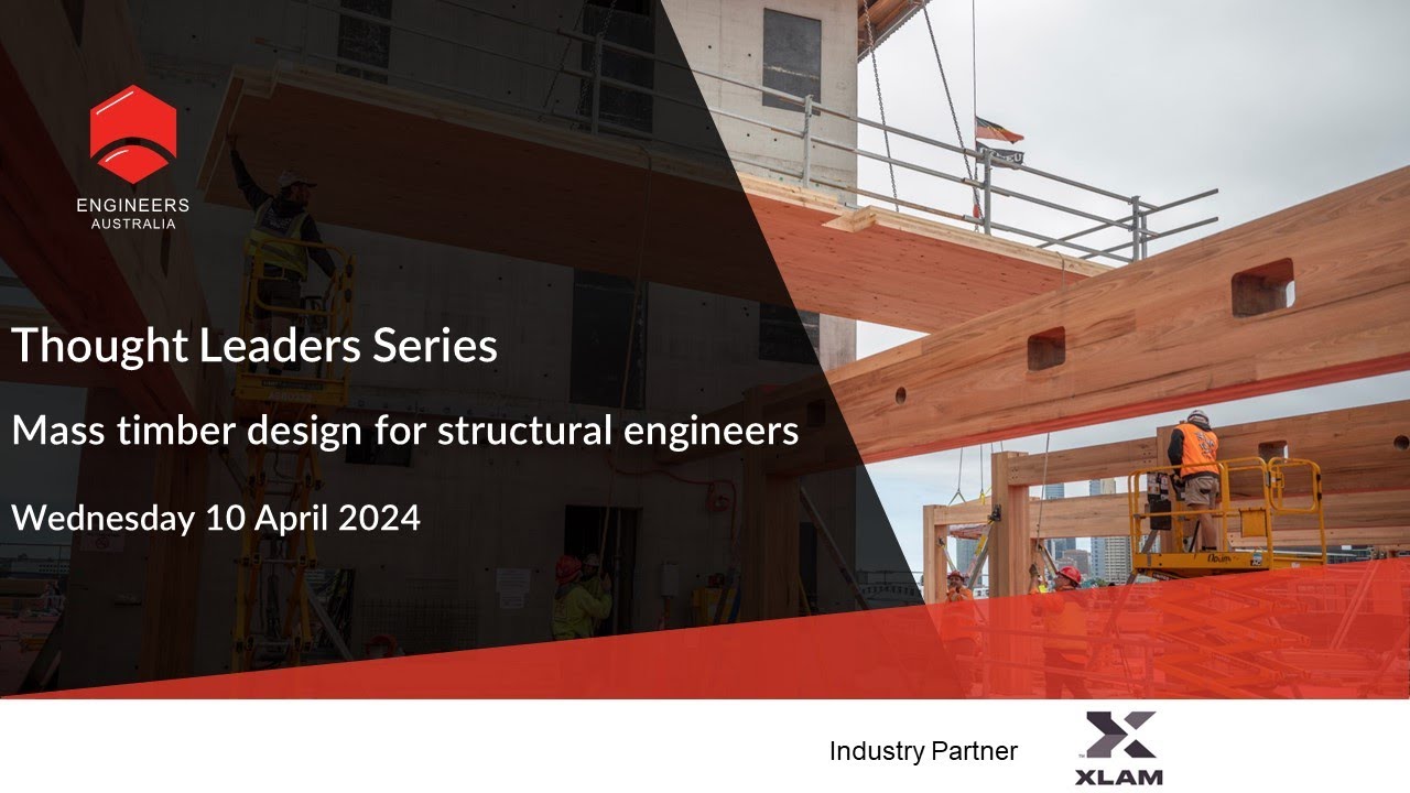 Thought Leaders Series: Mass timber design for structural engineers