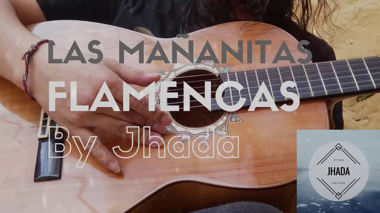 Las Mañanitas Flamencas By Jhada