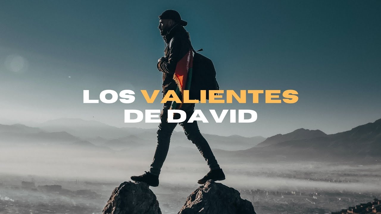 Los Valientes de David