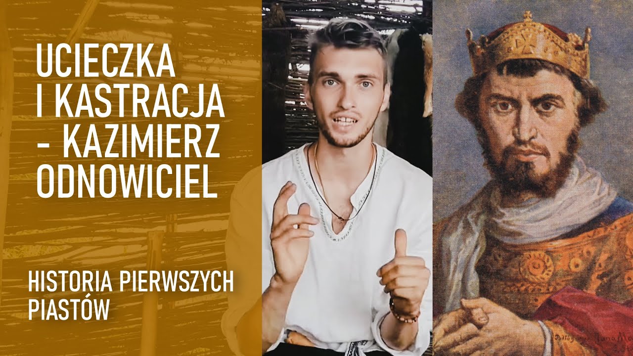 Jaczemir opowiada historię Polski Kazimierza Odnowiciela 1034 - 1058 | Historia pierwszych Piastów
