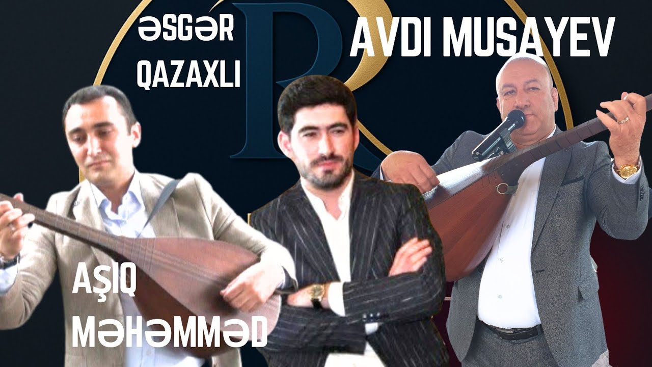 Aşıq Avdı   Aşıq Esger  Aşıq Məhəmməd   (Rauf7997)