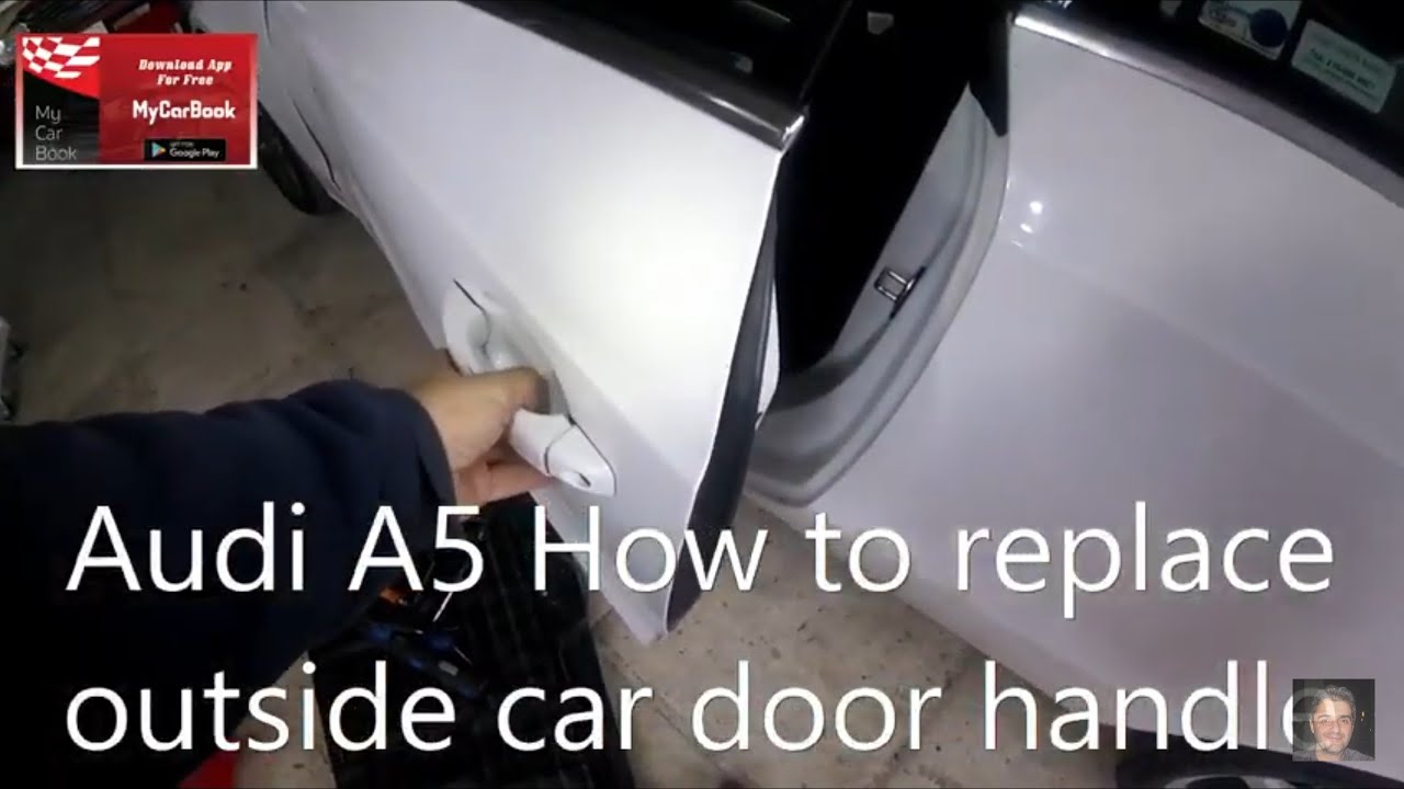 Audi A5  How to replace outside car door handle