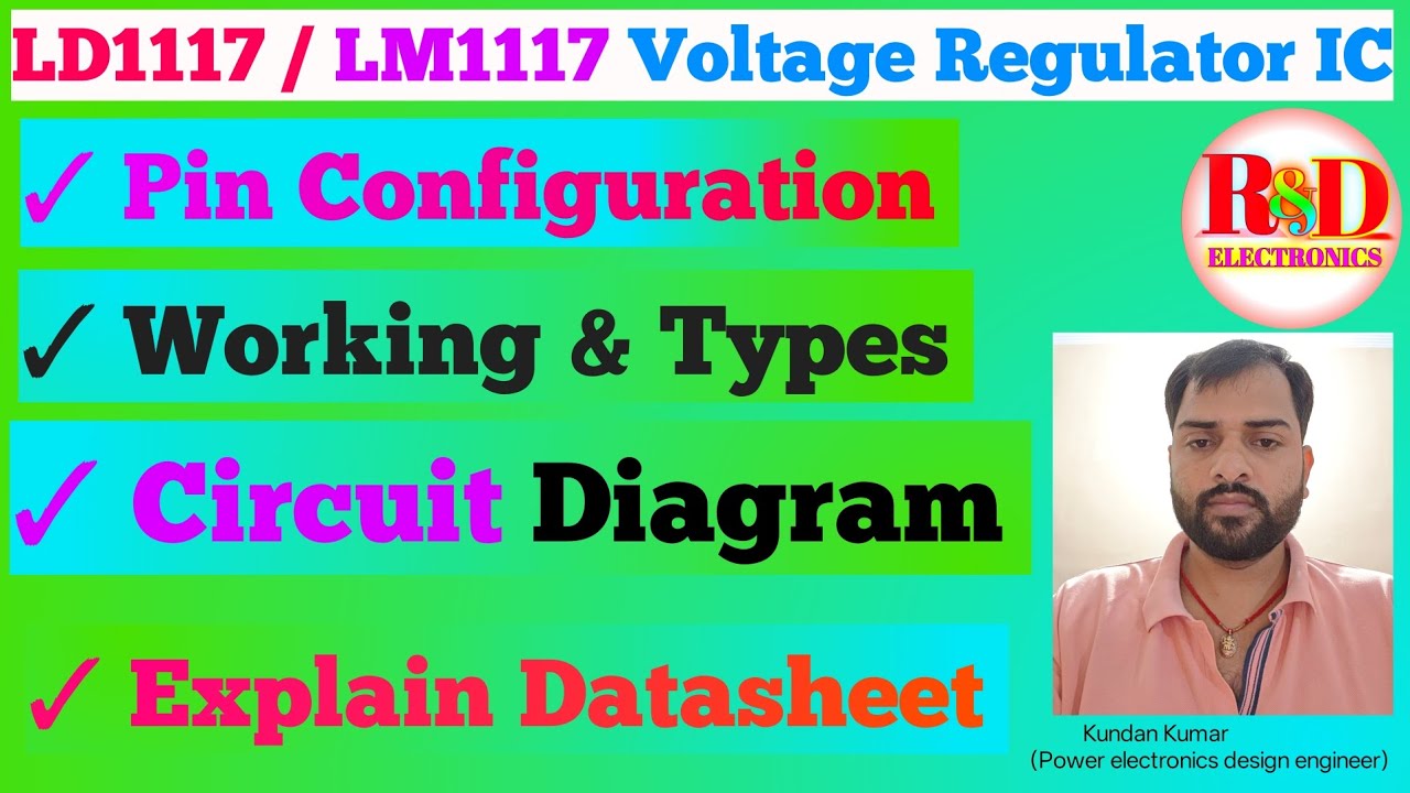 LD1117 / LM1117 Voltage Regulator IC | Pinout, Working, Types & Circuit Diagram Explained 