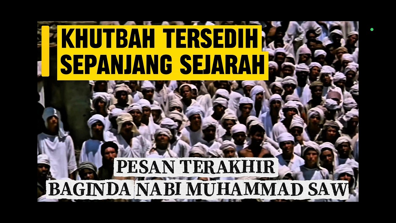 Inilah Pesan Terakhir Baginda Nabi Muhammad SAW – Khutbah Wada’