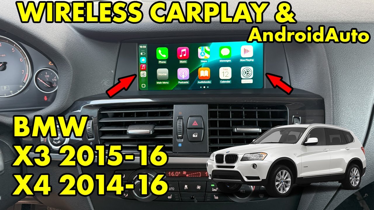Wireless CarPlay and AndroidAuto BMW X3 (F25) X4 (F26) 2014 2015 2016