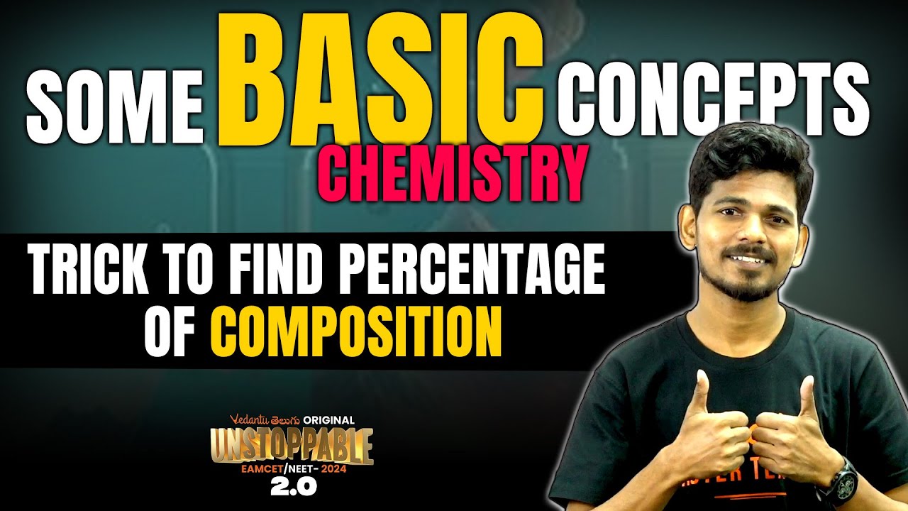 Mole Concept (Part 6) | Trick To Find Percentage Of Composition | JEE 2024 & Eamcet | Vedantu Telugu
