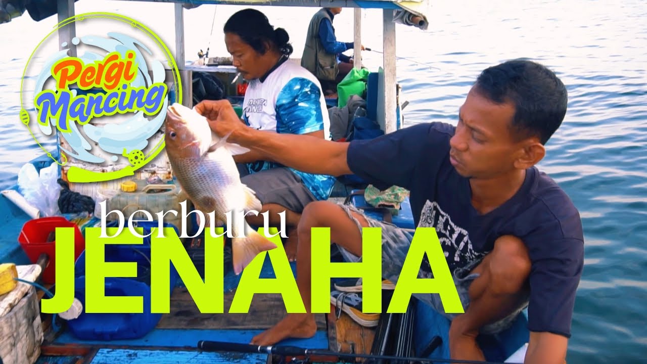 Berburu Jenaha - Pergi Mancing
