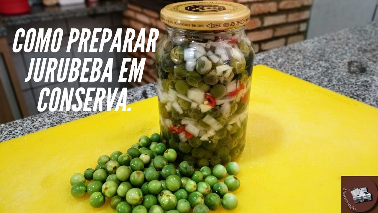 JURUBEBA EM CONSERVA a.k.a. JURUBEBA-VERDADEIRA | Prático e muito saudável!