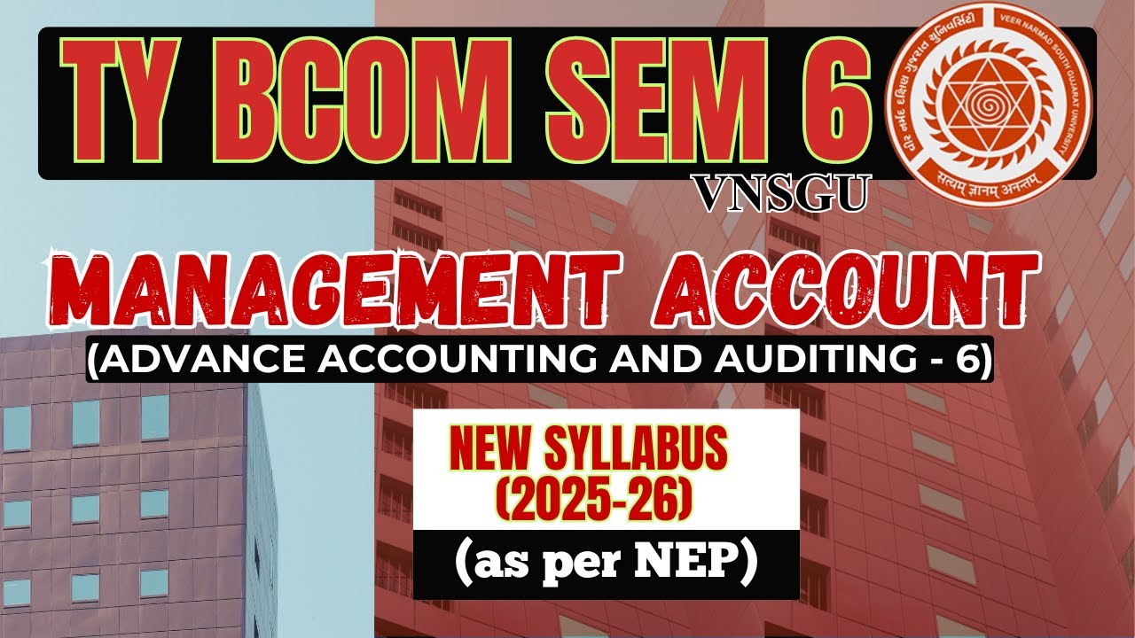 VNSGU | TY BCOM SEM 6 | ACCOUNT SYLLABUS | E-ABHYASU