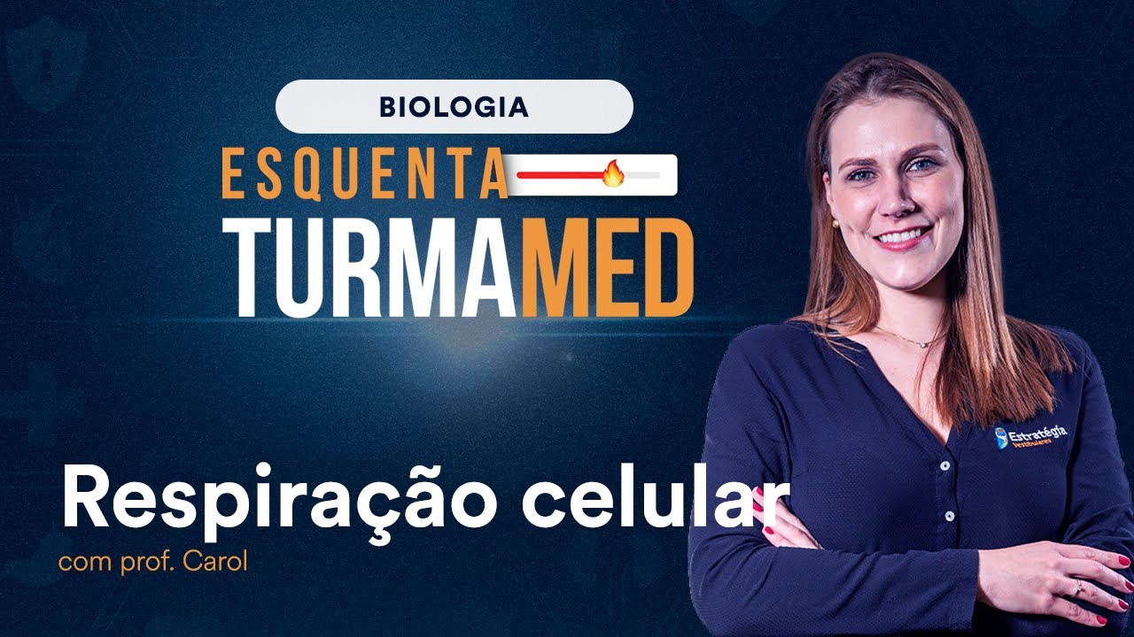 Biologia - Esquenta TurmaMED - Respiração celular | Prof. Carol Negrin