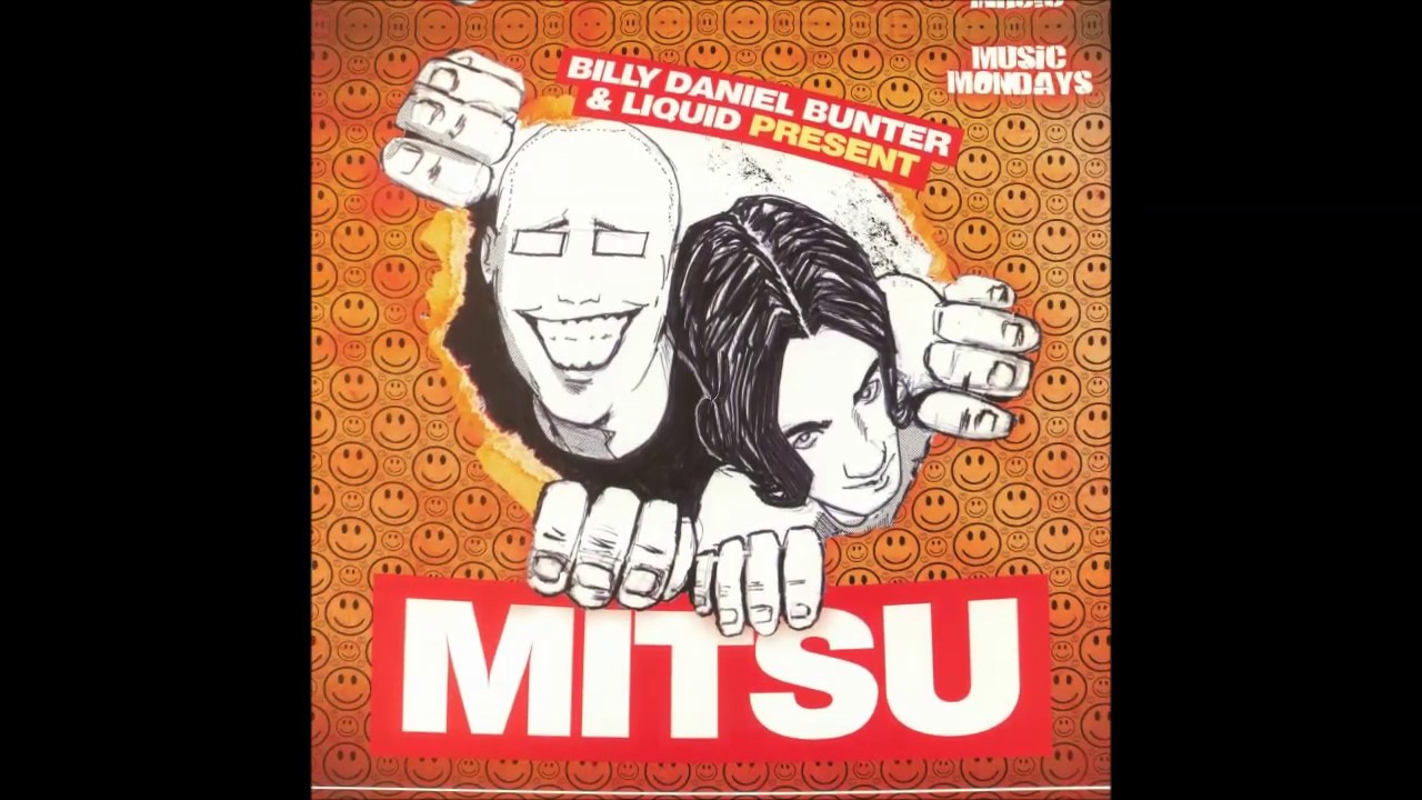 Billy Daniel Bunter & Liquid - Mitsu Bishi
