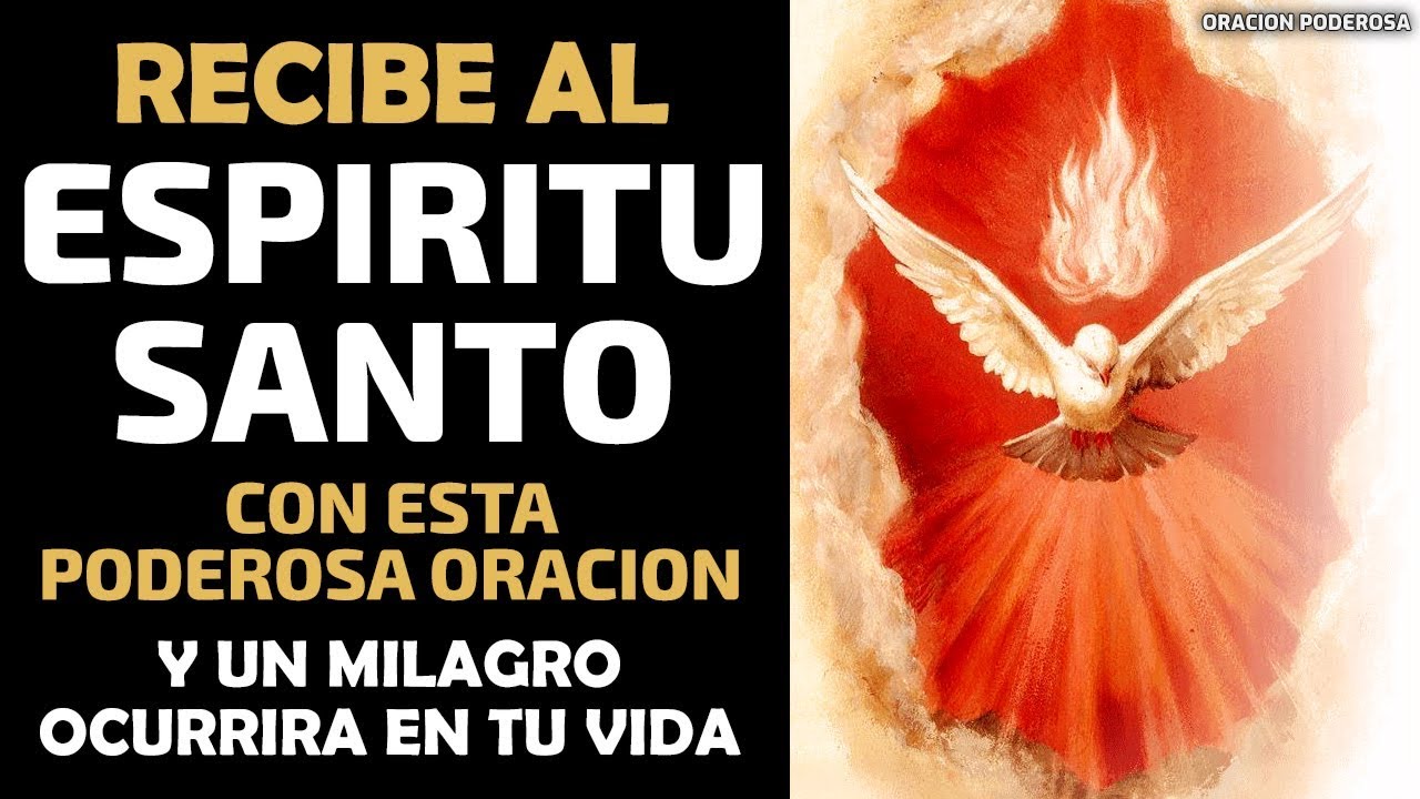 Recibe al Espíritu Santo con esta Poderosa Oración y un Milagro ocurrirá en tu vida!