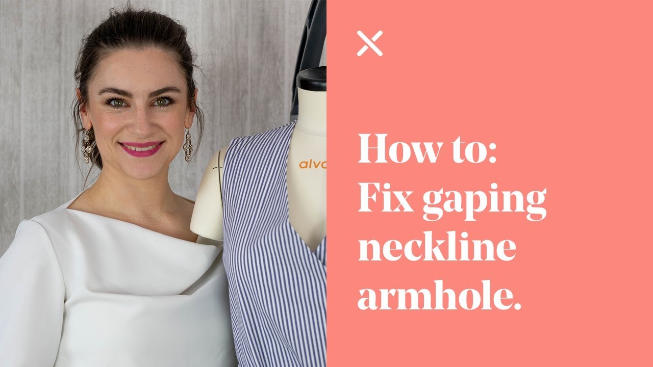 How To: Fix Gaping Neckline & Armhole