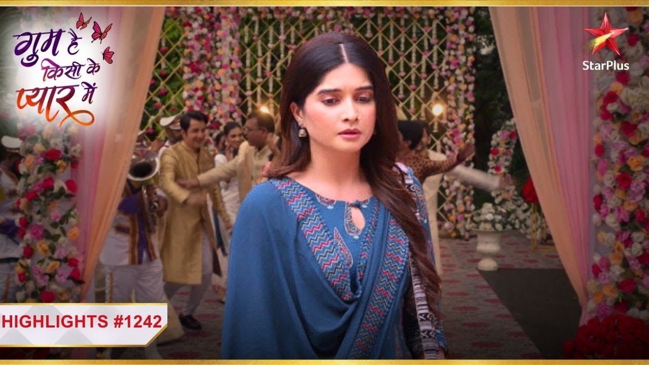Savi ne dekhi Ishaan ki baaraat! | Ep.1242 | Highlights |Ghum Hai Kisikey Pyaar Meiin|Mon-Sun|8PM
