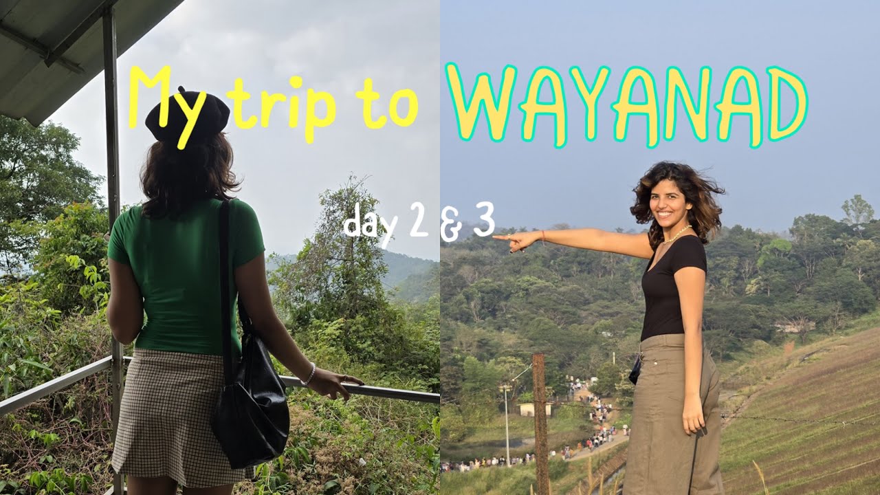 WAYANAD day 2&3 | Kajal in Kerala 🌴 | 
