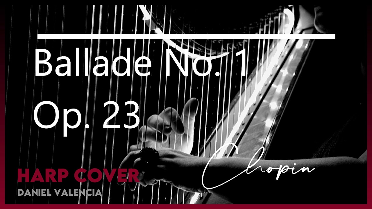 Ballade No.1 CHOPIN Op.23 HARP Cover