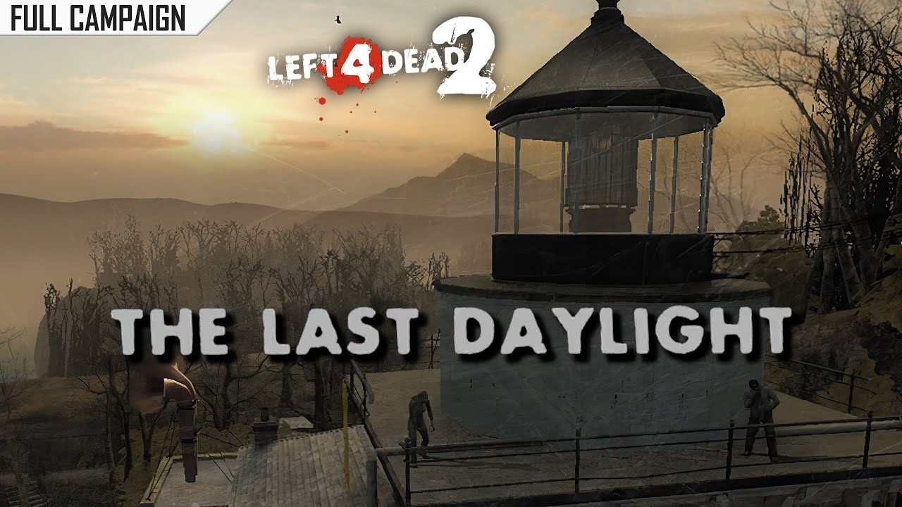 Left 4 Dead 2: The Last Daylight