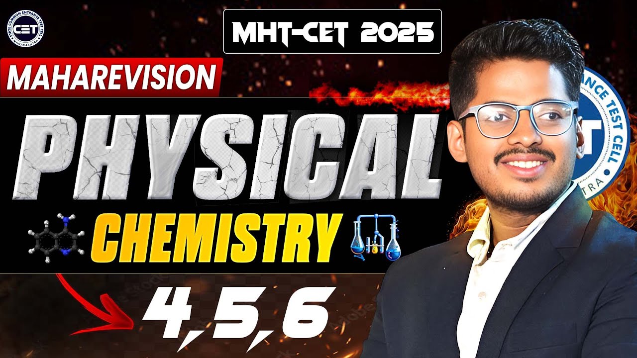 Complete Class12th Physical Chemistry 4,5 & 6| MHT CET 2025 | By Abhishek Sir #abhisheksirchemistry