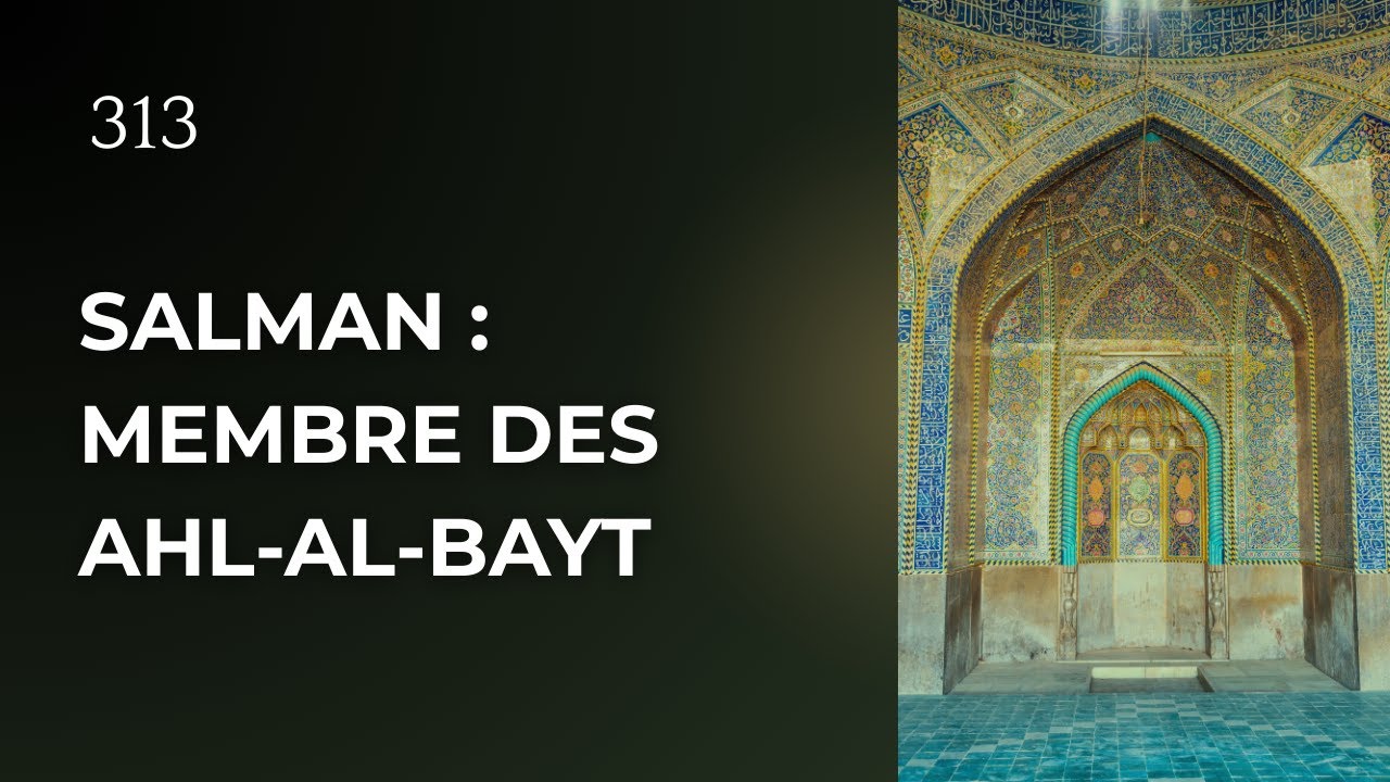 Salman le Perse : le chiite par excellence