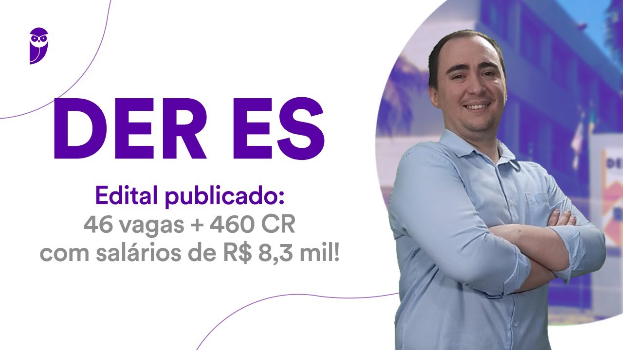 Concurso DER ES - Edital publicado: 46 vagas + 460 CR com salários de R$ 8,3 mil!