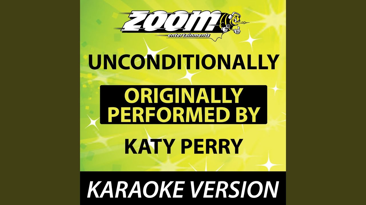 Unconditionally [Karaoke Version]