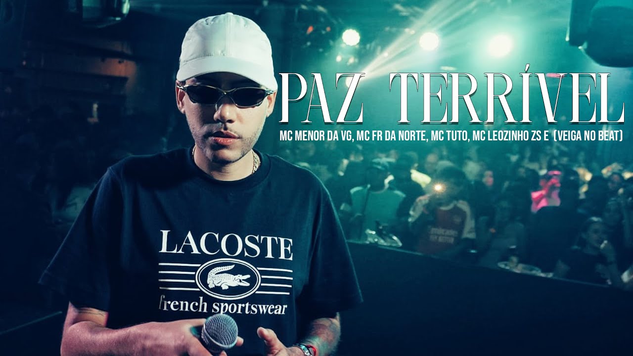 SET PAZ TERRÍVEL - MC Menor da VG, MC FR da Norte, MC Tuto, MC Leozinho ZS e  (Veiga no Beat)