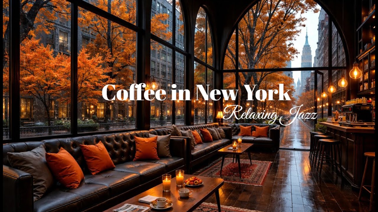 Cozy Fall Coffee in New York 🍁 Calm Jazz Music for Work, Unwind