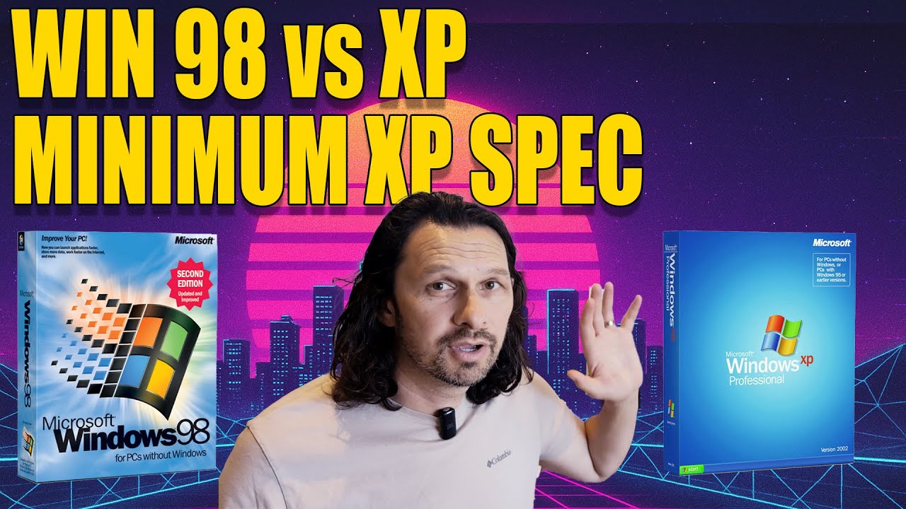 Windows 98 vs XP on MINIMUM SPEC Hardware – The Results Surprised Me