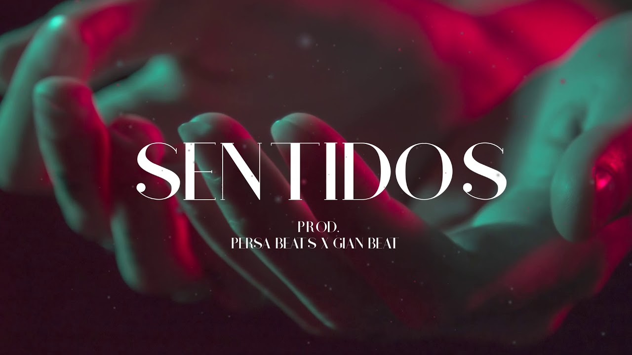 Sentidos - Instrumental Reggaeton Rom&aacute;ntico 2020 PersaBeats X GianBeat