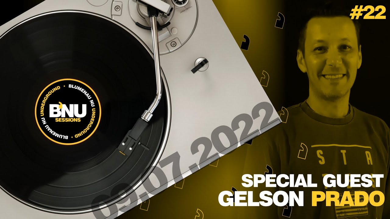 BNU Sessions #22: HOUSE by Gelson Prado - 09.07.2022