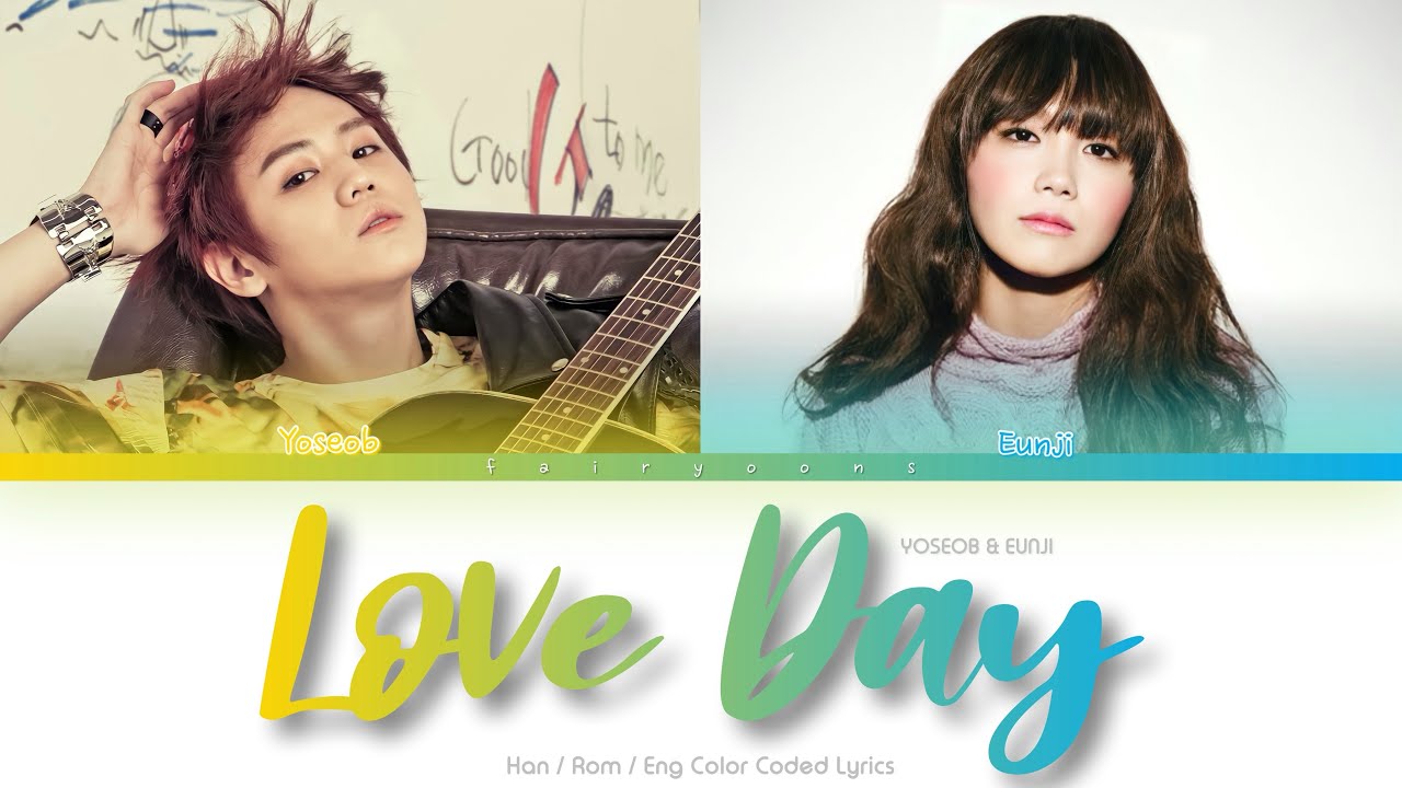 APINK (에이핑크) EUNJI & YOSEOB of BEAST (비스트) Love Day Color Coded Lyrics (Han/Rom/Eng)