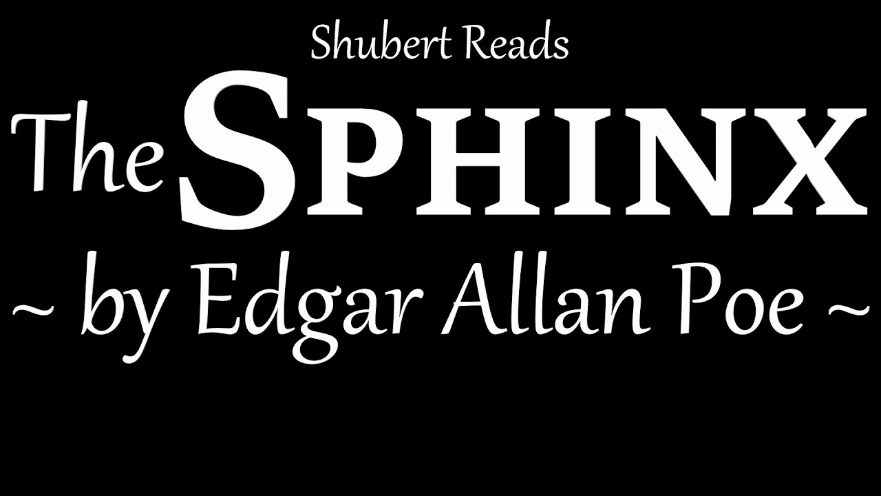 The Sphinx by Edgar Allan Poe