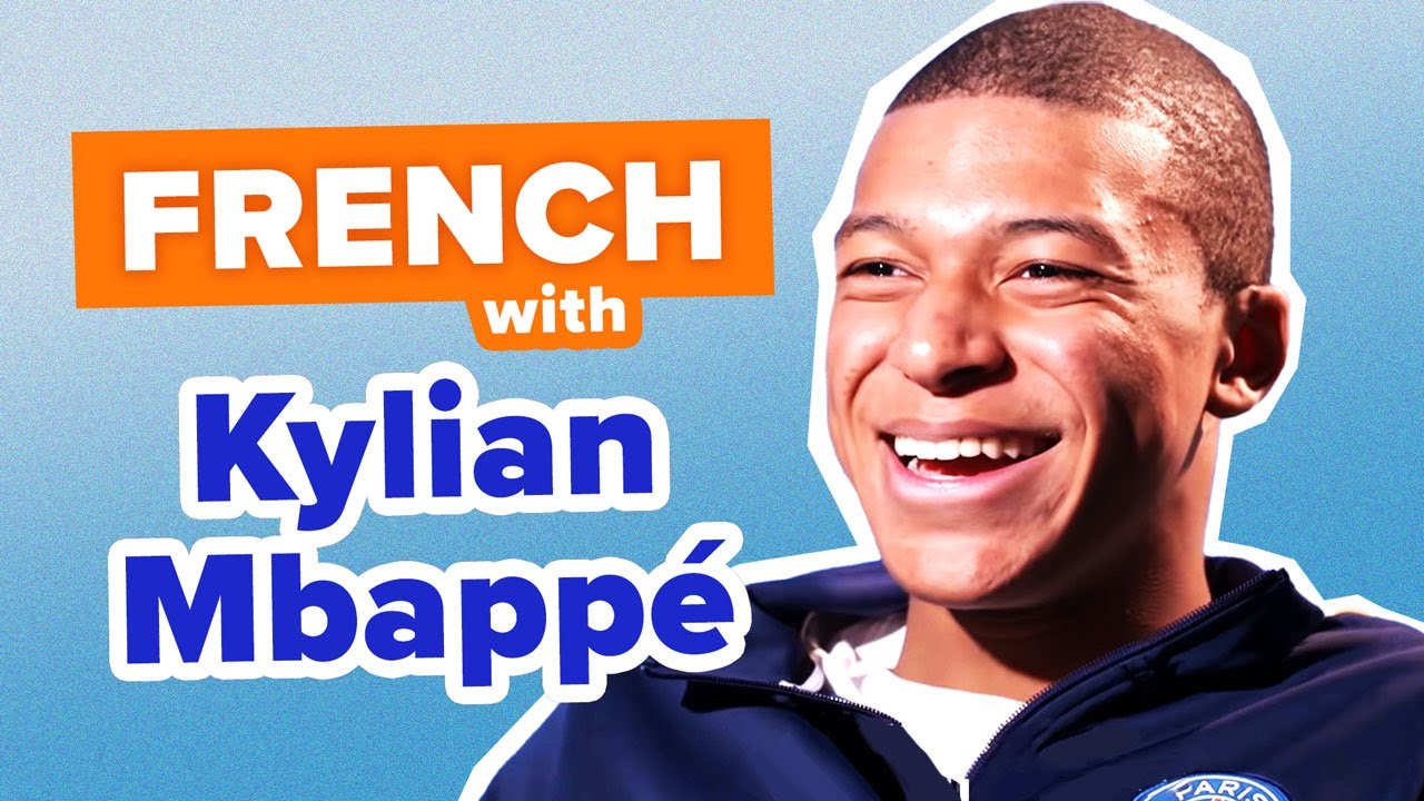 Learn French with Celebrities: Kylian Mbappé