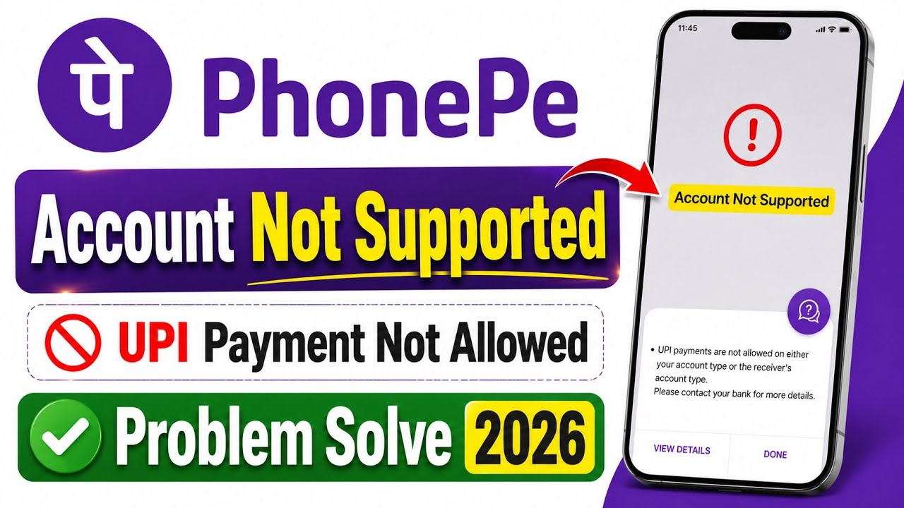 Phonepe Account Not Supported Upi Payments are Not Allowed Problem Solve 2026