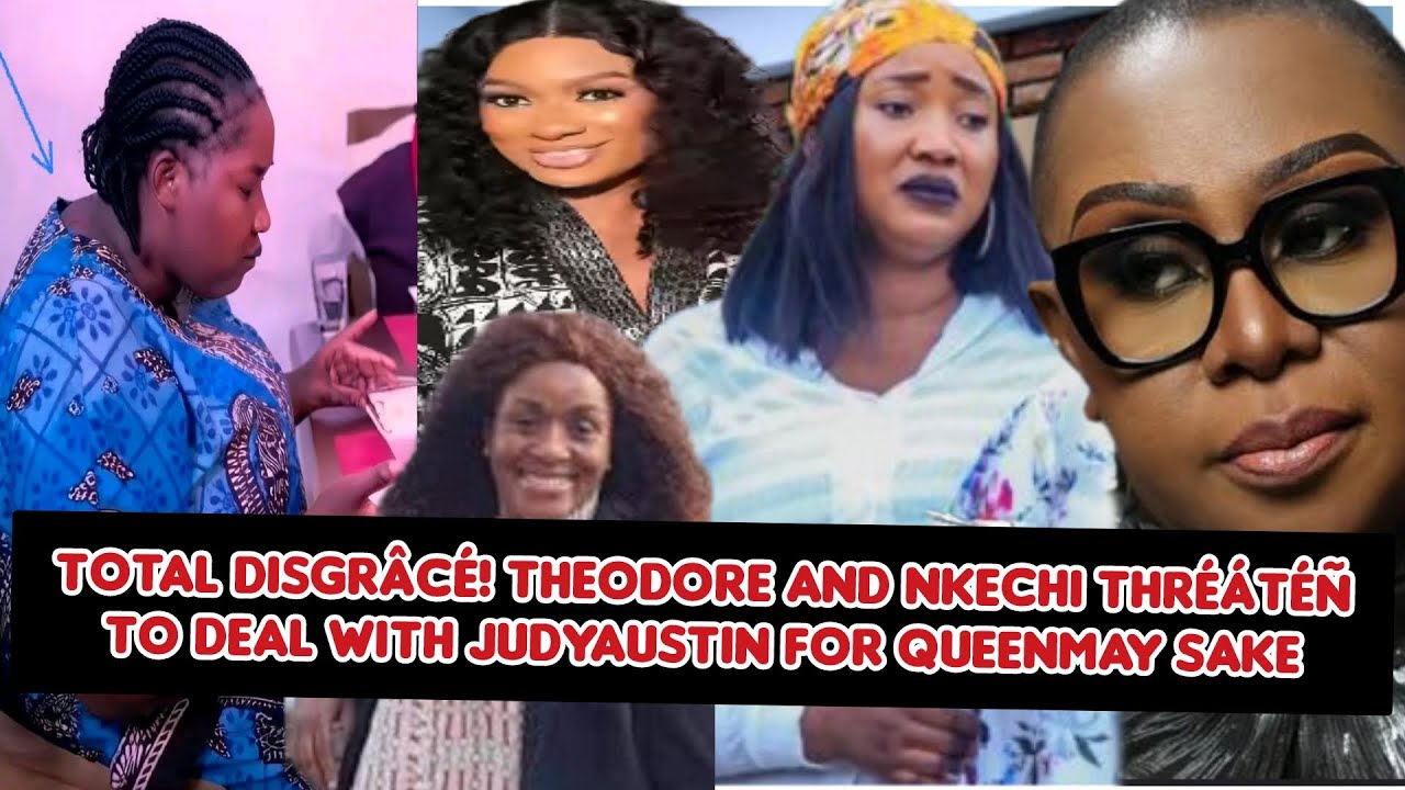 Total disgrâcé! Theodore and Nkechi thréátéñ to deal with JudyAustin for QueenMay sake